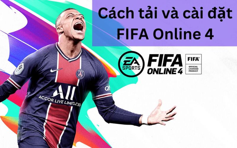 Giới thiệu về con game FIFA Online 4 cực hot